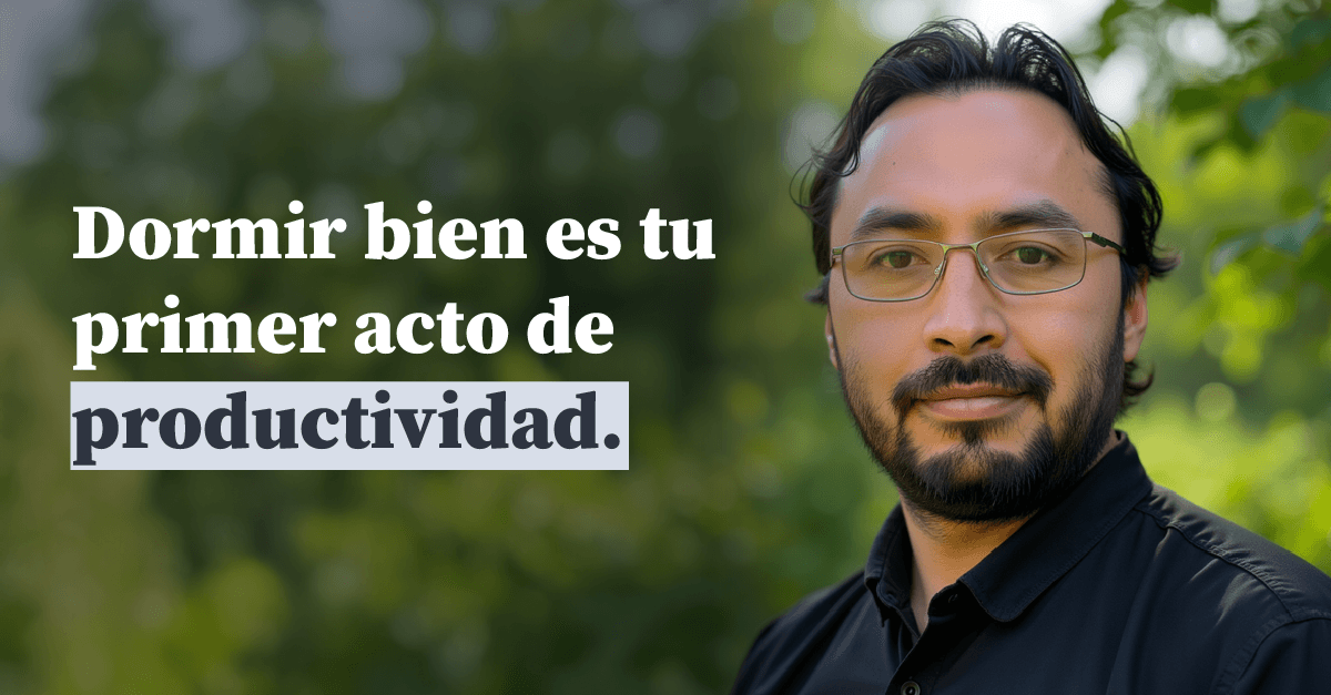 El primer consejo de productividad: Duerme bien