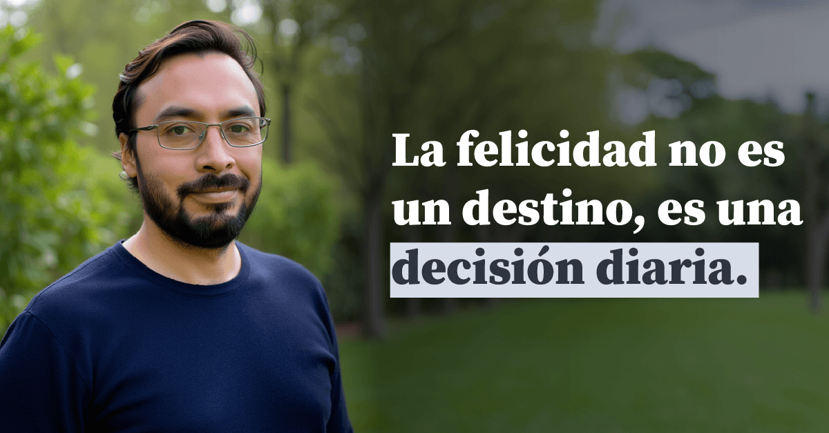 Cómo elegir la felicidad