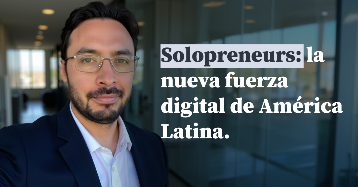 Emprendimiento digital en Latinoamérica: Oportunidades y tendencias
