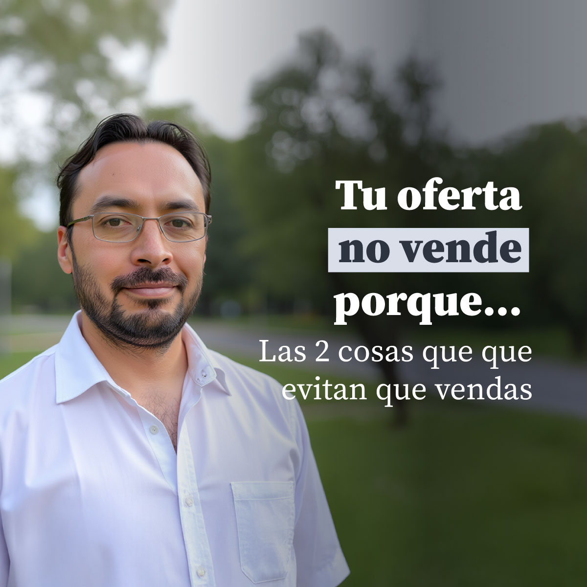 Cómo Crear una Oferta que Vende – ¿Por qué no vendes cuando otros sí?